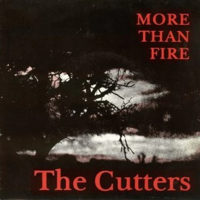 The Cutters – More Than Fire (VG+/VG+)