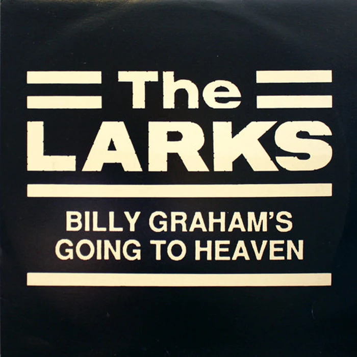 The Larks – Billy Graham's Going To Heaven (VG+/VG)