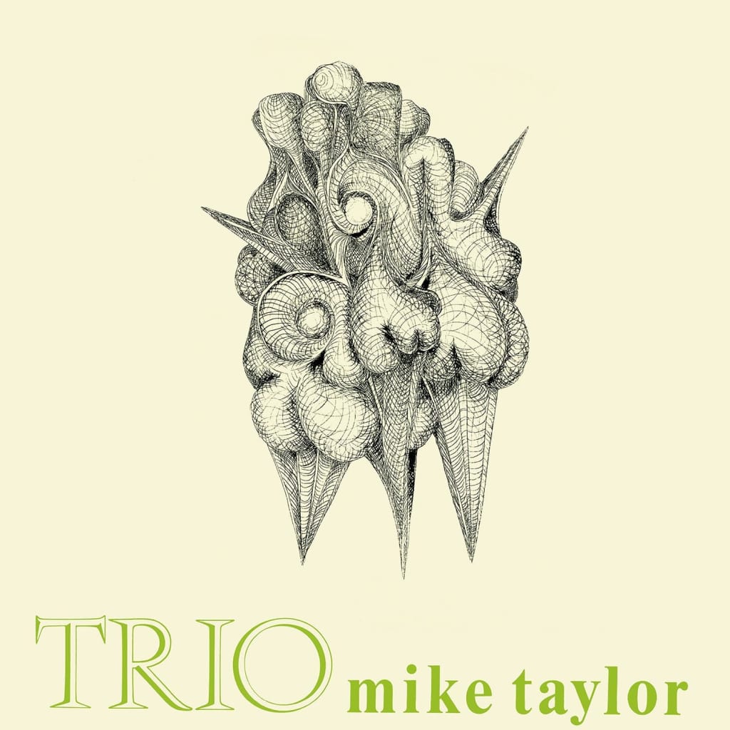 The Mike Taylor Trio – Trio