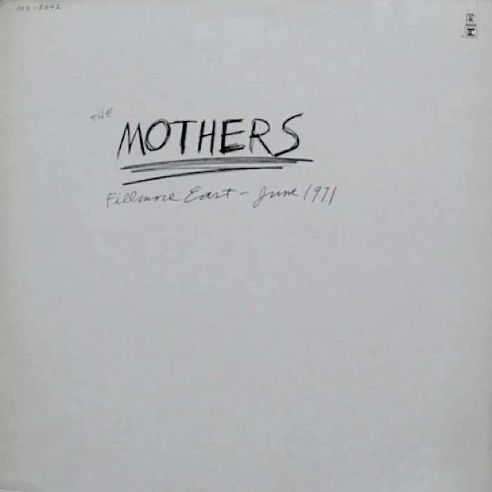 The Mothers – Fillmore East - June 1971 (E/VG+)