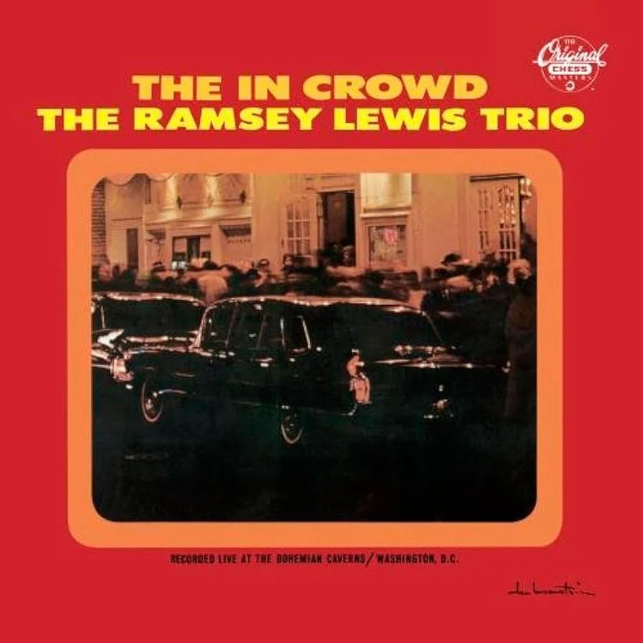 The Ramsey Lewis Trio – The In Crowd