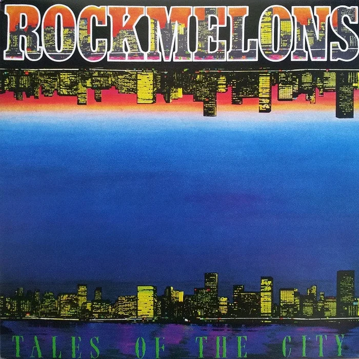 The Rockmelons – Tales Of The City (E/E)