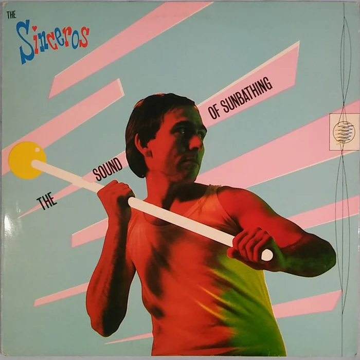 The Sinceros – The Sound Of Sunbathing (VG+/VG+)