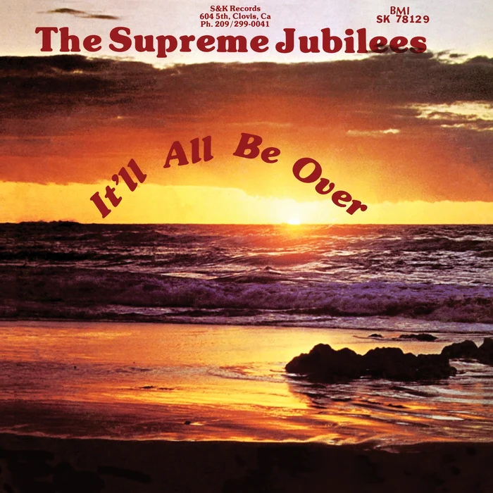 The Supreme Jubilees – It'll All Be Over (Maroon Yellow Vinyl, Light in the Attic)