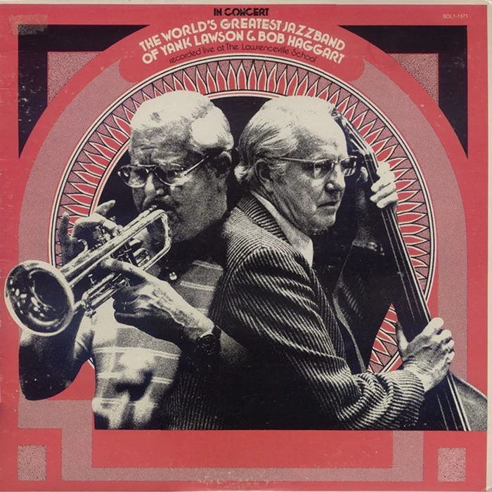 The World's Greatest Jazzband, Yank Lawson, Bob Haggart – In Concert (Recorded Live At The Lawrenceville School) (VG+/VG+)