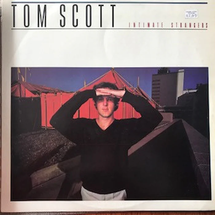 Tom Scott – Intimate Strangers (E/VG+)