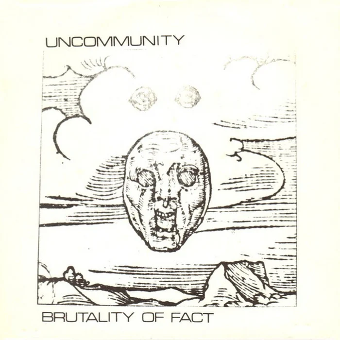 Uncommunity – Brutality Of Fact (E/E)