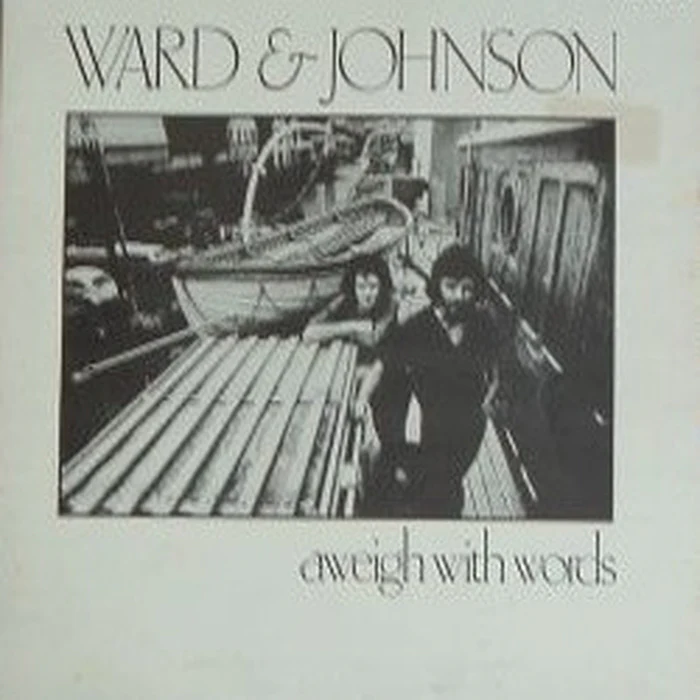 Ward & Johnson – Aweigh With Words (VG/VG+)