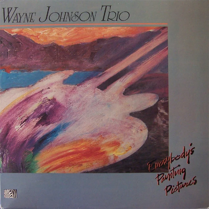 Wayne Johnson Trio – Everybody's Painting Pictures (VG+/VG+)