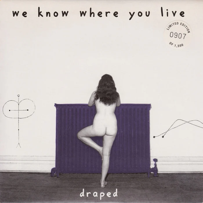 We Know Where You Live – Draped (E/E)