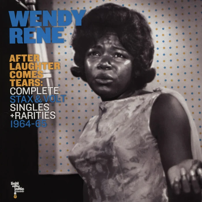 Wendy Rene – After Laughter Comes Tears: Complete Stax & Volt Singles + Rarities 1964-1965 (2xLP)